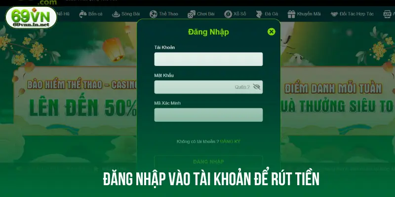 Đăng nhập vào tài khoản để rút tiền