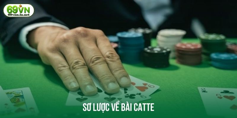Sơ lược về bài catte